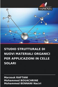 STUDIO STRUTTURALE DI NUOVI MATERIALI ORGANICI PER APPLICAZIONI IN CELLE SOLARI