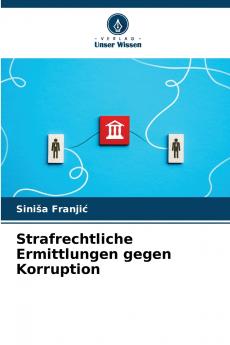 Strafrechtliche Ermittlungen gegen Korruption