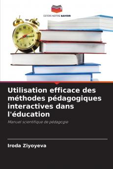 Utilisation efficace des méthodes pédagogiques interactives dans l'éducation