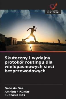 Skuteczny i wydajny protokół routingu dla wielopasmowych sieci bezprzewodowych