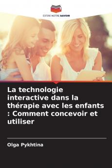 La technologie interactive dans la thérapie avec les enfants
