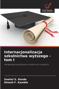 Internacjonalizacja szkolnictwa wyższego - tom I