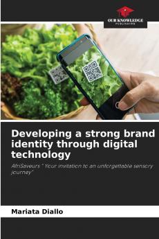 Developing a strong brand identity through digital technology