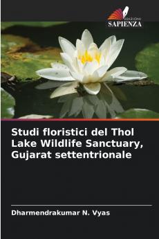 Studi floristici del Thol Lake Wildlife Sanctuary Gujarat settentrionale