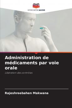 Administration de médicaments par voie orale
