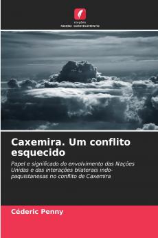Caxemira. Um conflito esquecido