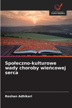 Społeczno-kulturowe wady choroby wieńcowej serca