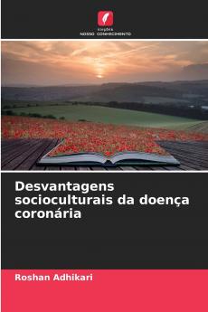 Desvantagens socioculturais da doença coronária