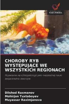 CHOROBY RYB WYSTĘPUJĄCE WE WSZYSTKICH REGIONACH