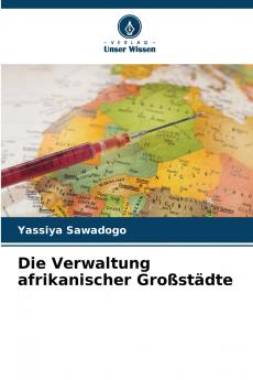 Die Verwaltung afrikanischer Großstädte