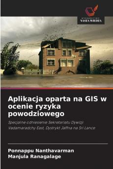Aplikacja oparta na GIS w ocenie ryzyka powodziowego