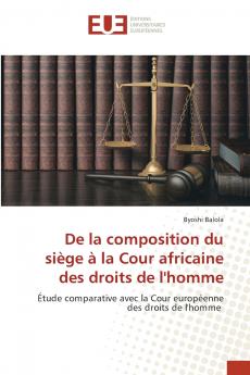 De la composition du siège à la Cour africaine des droits de l'homme