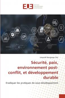 Sécurité paix environnement post-conflit et développement durable