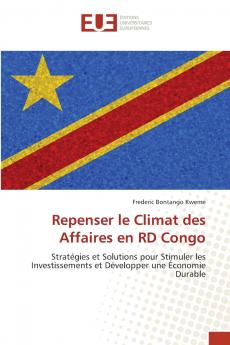 Repenser le Climat des Affaires en RD Congo