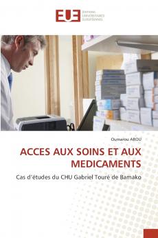 ACCES AUX SOINS ET AUX MEDICAMENTS