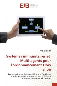 Systèmes immunitaires et Multi-agents pour l'ordonnancement Flow shop