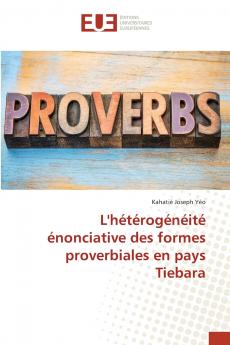 L'hétérogénéité énonciative des formes proverbiales en pays Tiebara