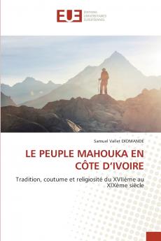 LE PEUPLE MAHOUKA EN CÔTE D'IVOIRE