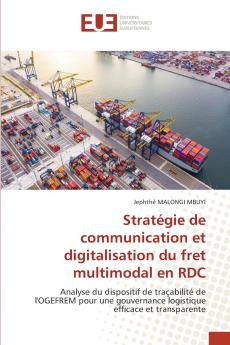 Stratégie de communication et digitalisation du fret multimodal en RDC