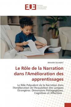Le Rôle de la Narration dans l'Amélioration des apprentissages