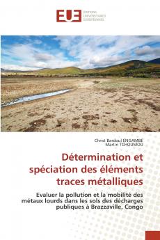 Détermination et spéciation des éléments traces métalliques
