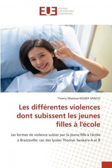 Les différentes violences dont subissent les jeunes filles à l'école