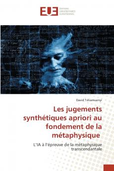Les jugements synthétiques apriori au fondement de la métaphysique
