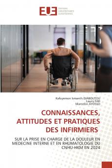 CONNAISSANCES ATTITUDES ET PRATIQUES DES INFIRMIERS