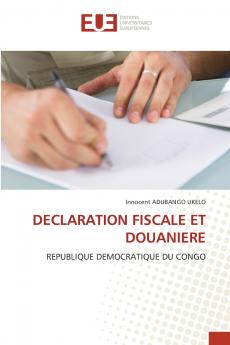 DECLARATION FISCALE ET DOUANIERE
