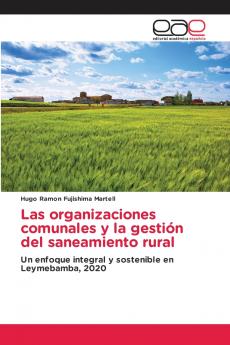 Las organizaciones comunales y la gestión del saneamiento rural
