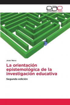 La orientación epistemológica de la investigación educativa
