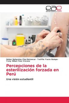 Percepciones de la esterilización forzada en Perú