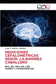 MEDICIONES CEFALOMETRICAS SEGÚN J.A.RAMÍREZ CABALLERO