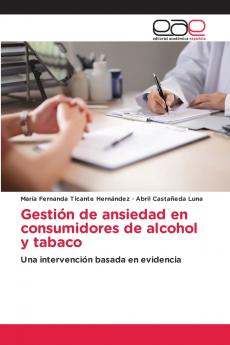 Gestión de ansiedad en consumidores de alcohol y tabaco