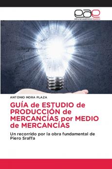 GUÍA de ESTUDIO de PRODUCCIÓN de MERCANCÍAS por MEDIO de MERCANCÍAS