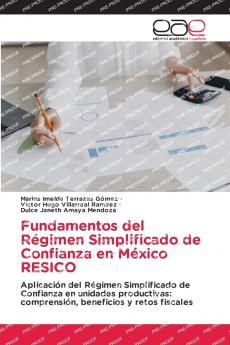 Fundamentos del Régimen Simplificado de Confianza en México RESICO