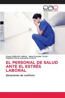 EL PERSONAL DE SALUD ANTE EL ESTRÉS LABORAL