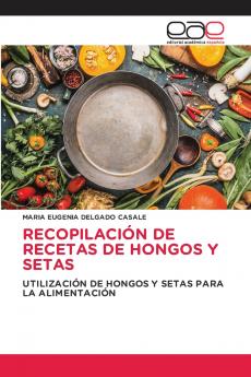 RECOPILACIÓN DE RECETAS DE HONGOS Y SETAS
