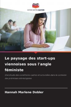 Le paysage des start-ups viennoises sous l'angle féministe