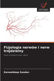 Fizjologia nerwów i nerw trójdzielny
