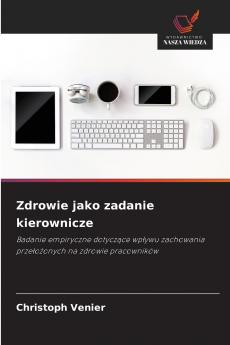 Zdrowie jako zadanie kierownicze