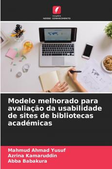 Modelo melhorado para avaliação da usabilidade de sites de bibliotecas académicas