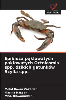 Epibioza pąklowatych pąklowatych Octolasmis spp. dzikich gatunków Scylla spp.