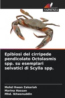 Epibiosi del cirripede pendicolato Octolasmis spp. su esemplari selvatici di Scylla spp.