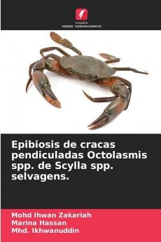 Epibiosis de cracas pendiculadas Octolasmis spp. de Scylla spp. selvagens.