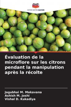 Évaluation de la microflore sur les citrons pendant la manipulation après la récolte