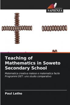 Teaching of Mathematics in Soweto Secondary School