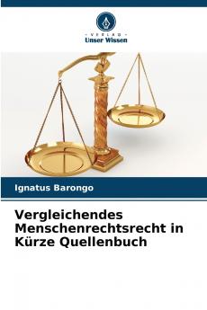 Vergleichendes Menschenrechtsrecht in Kürze Quellenbuch