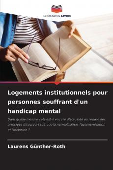 Logements institutionnels pour personnes souffrant d'un handicap mental