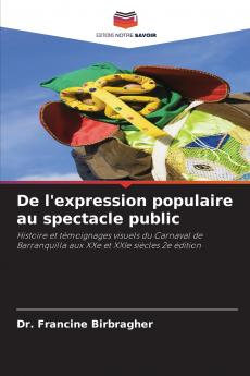 De l'expression populaire au spectacle public
